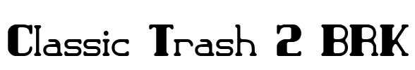 Classic Trash 2 BRK Font Image