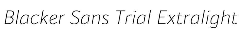 Blacker Sans Trial Extralight Font Image