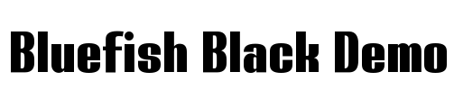Bluefish Black Demo