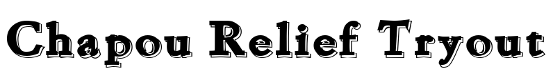 Chapou Relief Tryout Font Image