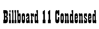 Billboard 11 Condensed Font Image