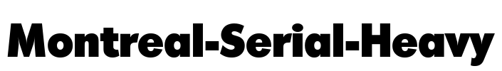 Montreal-Serial-Heavy Font Image