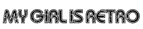 My Girl Is Retro Font Image