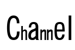 Channel
