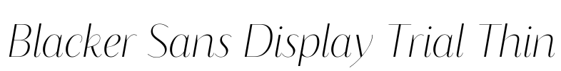 Blacker Sans Display Trial Thin Font Image