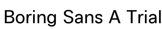 Boring Sans A Trial