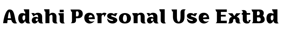 Adahi Personal Use ExtBd Font Image