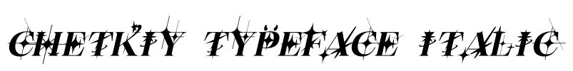 CHETKIY TYPEFACE ITALIC