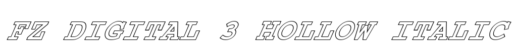 FZ DIGITAL 3 HOLLOW ITALIC Font Image