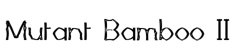 Mutant Bamboo II