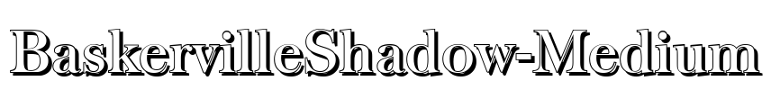 BaskervilleShadow-Medium Font Image
