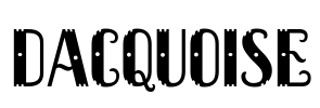 Dacquoise Font Image