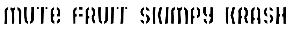 Mute Fruit Skimpy Krash