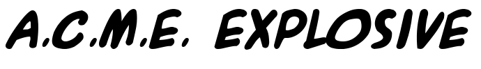 A.C.M.E. Explosive Font Image