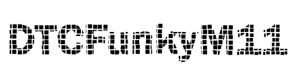 DTCFunkyM11 Font Image