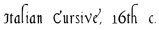 Italian Cursive, 16th c.