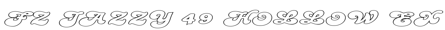FZ JAZZY 49 HOLLOW EX Font Image