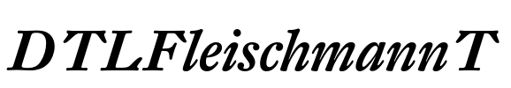 DTLFleischmannT Font Image