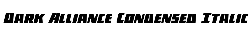 Dark Alliance Condensed Italic