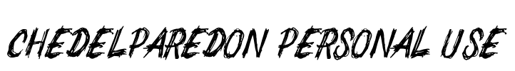 CHEDELPAREDON PERSONAL USE Font Image