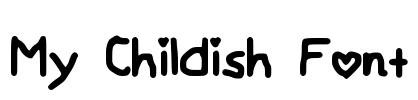 My Childish Font Font Image