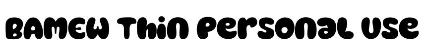 BAMEW Thin Personal Use Font Image
