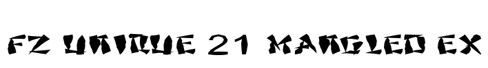 FZ UNIQUE 21 MANGLED EX Font Image