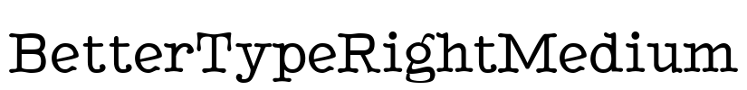 BetterTypeRightMedium Font Image