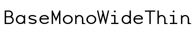 BaseMonoWideThin Font Image