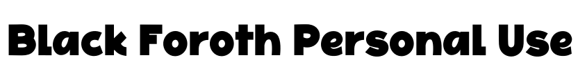 Black Foroth Personal Use Font Image