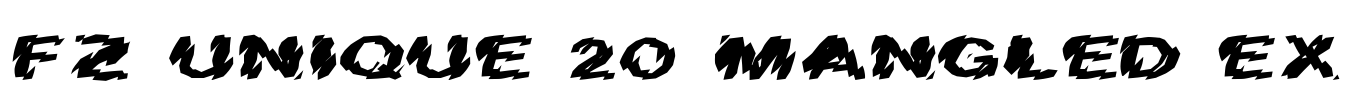 FZ UNIQUE 20 MANGLED EX Font Image