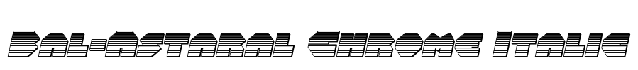 Bal-Astaral Chrome Italic Font Image