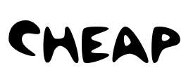 Cheap