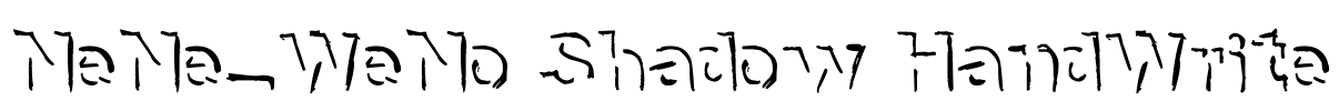 NeNe_WeNo Shadow HandWrite