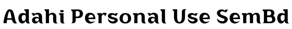 Adahi Personal Use SemBd Font Image