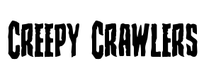 Creepy Crawlers