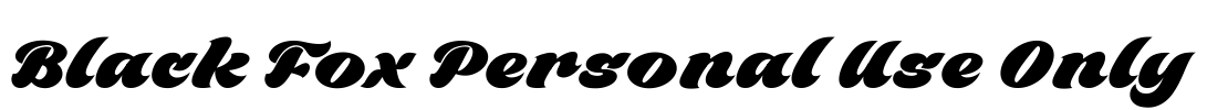 Black Fox Personal Use Only Font Image