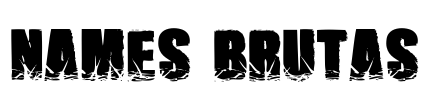 Names Brutas Font Image