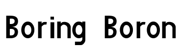 Boring Boron
