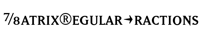 MatrixRegularFractions