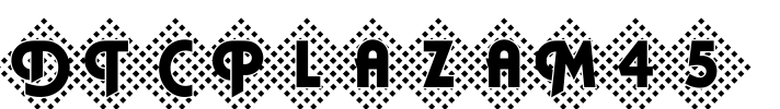 DTCPlazaM45 Font Image
