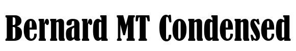 Bernard MT Condensed Font Image
