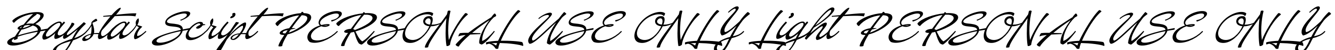 Baystar Script PERSONAL USE ONLY Light PERSONAL USE ONLY Font Image