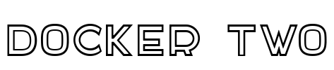 DOCKER TWO