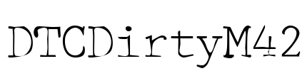 DTCDirtyM42 Font Image