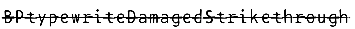 BPtypewriteDamagedStrikethrough