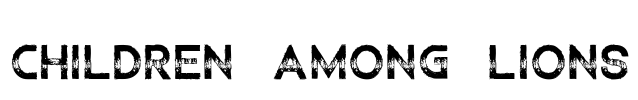 Children Among Lions Font Image