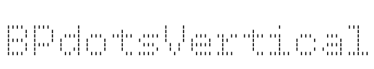 BPdotsVertical Font Image