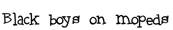 Black boys on mopeds Font Image