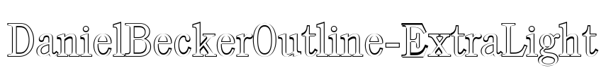 DanielBeckerOutline-ExtraLight Font Image